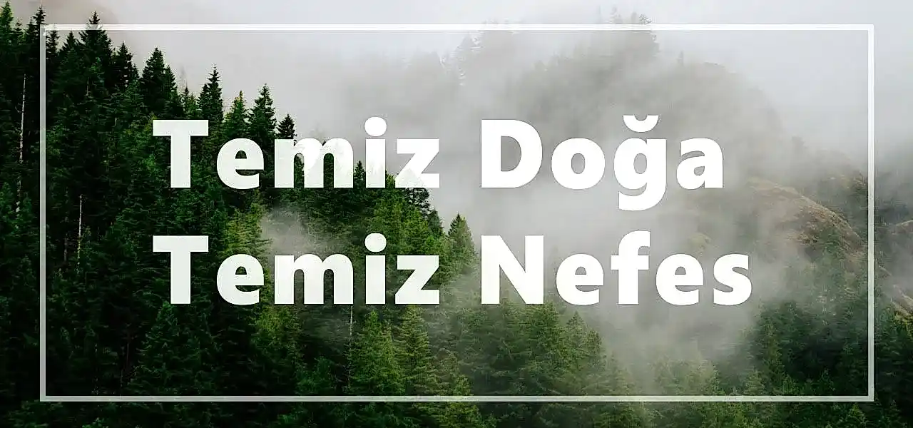 Temiz Doğa Temiz Nefes